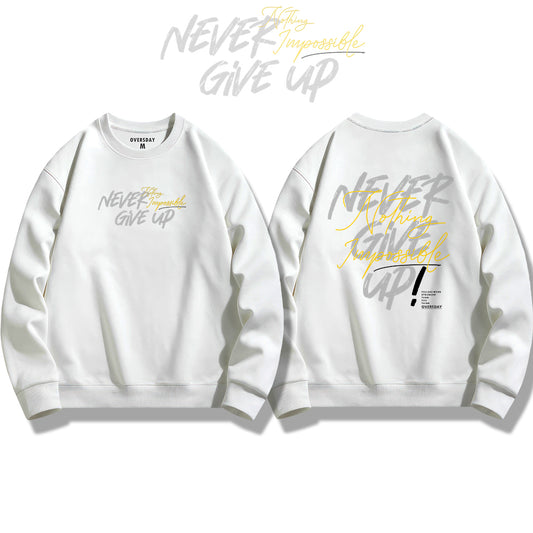 Never Give Up / Sweatshirt