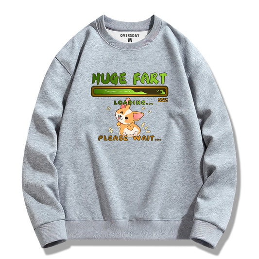 Huge Fart Loading / Sweatshirt