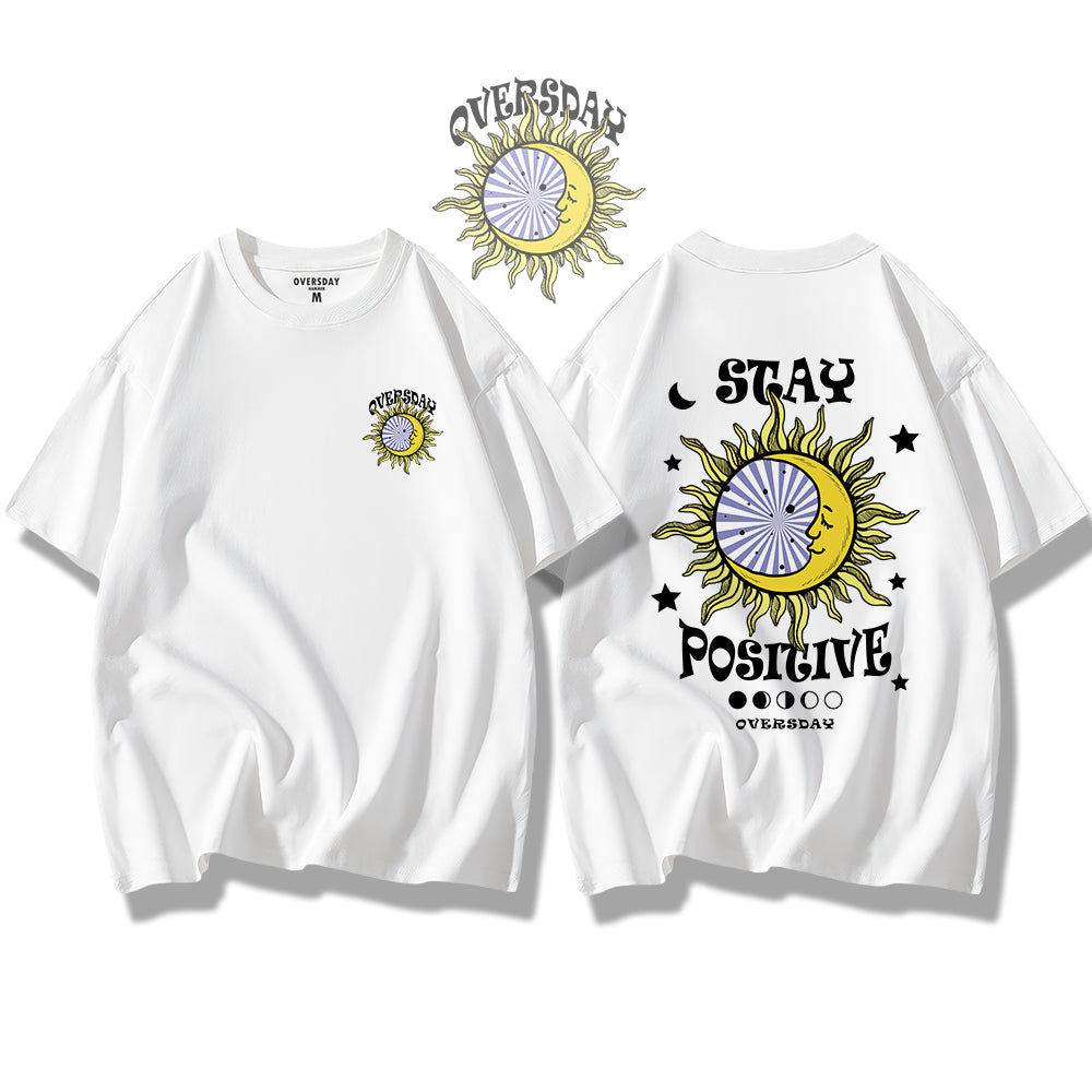 Stay Positive / Loose Tee