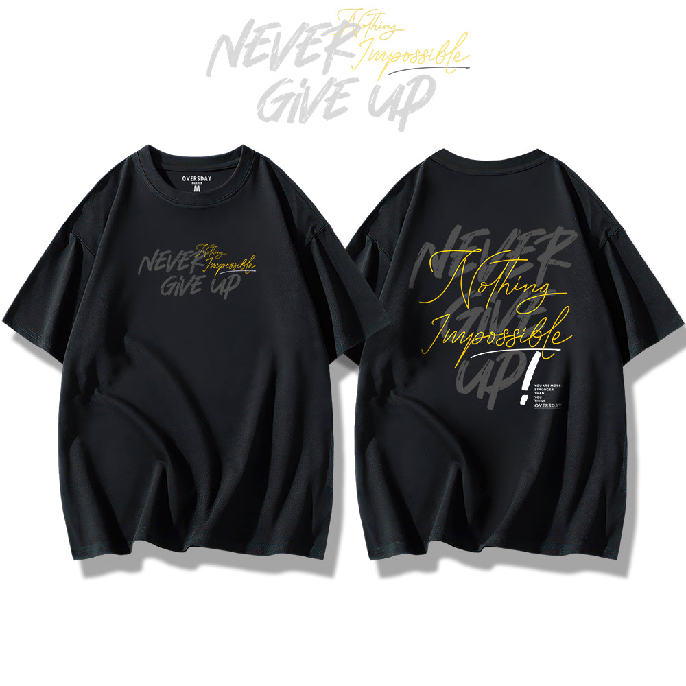 Never Give Up / Loose Tee