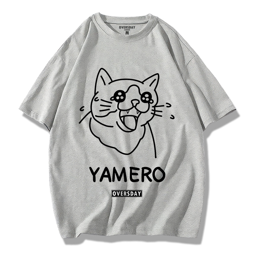 Yamero Cat / Loose Tee