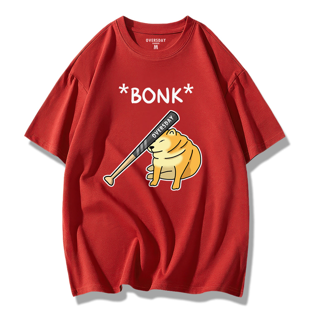 Bonk / Loose Tee