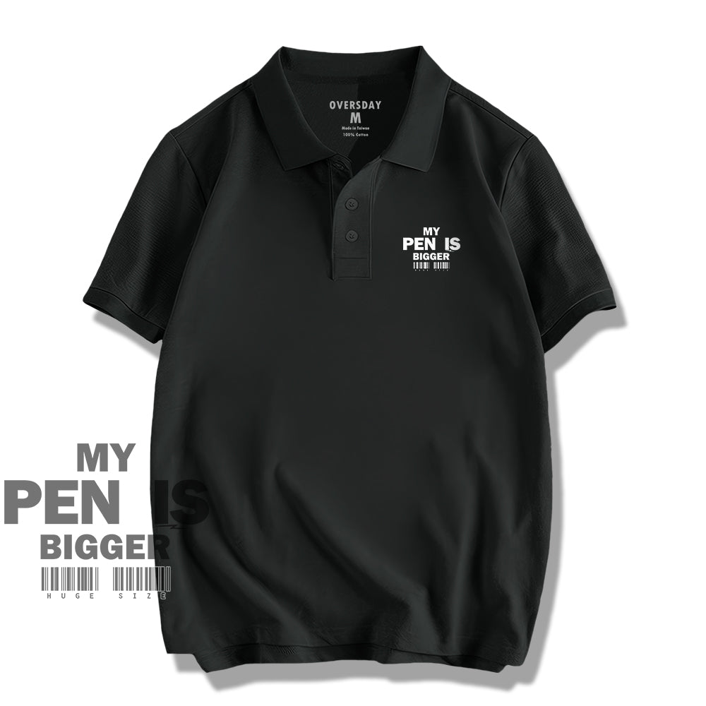 My Pen Is Bigger Than Yours / Polo Shirt