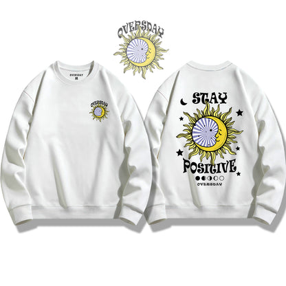 Stay Positive / Sweatshirt