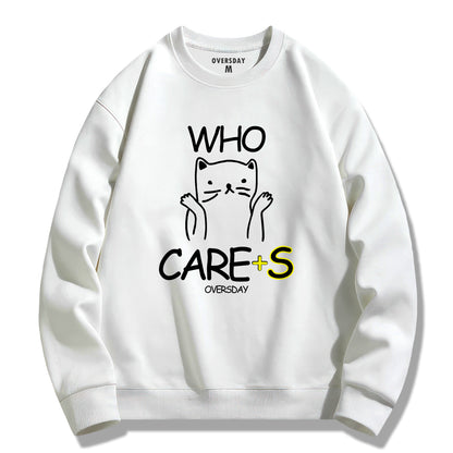 Who Cares / Sweatshirt