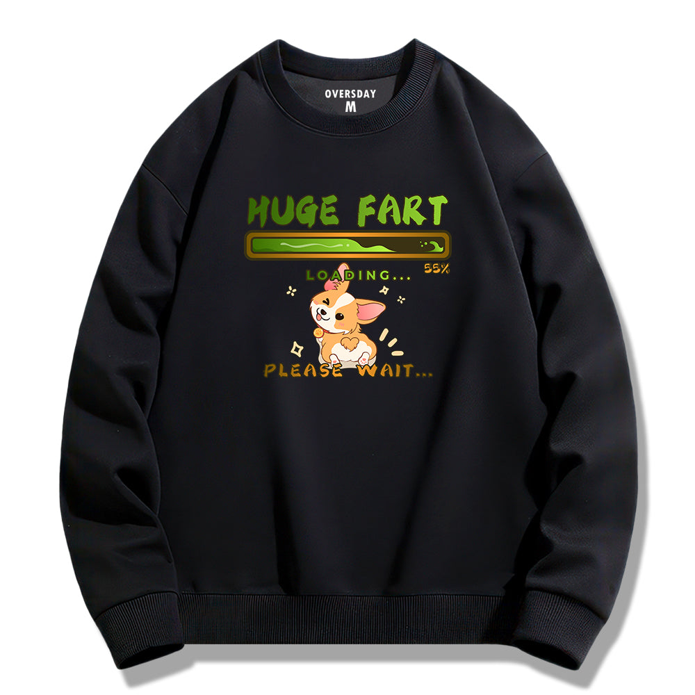 Huge Fart Loading / Sweatshirt