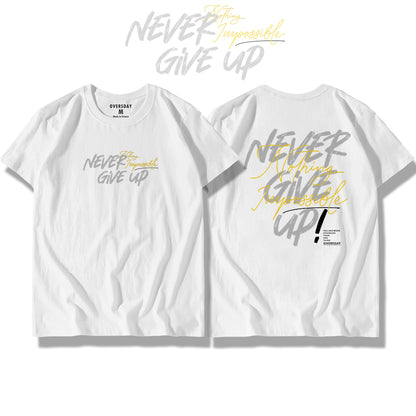 Never Give Up / Classic Tee