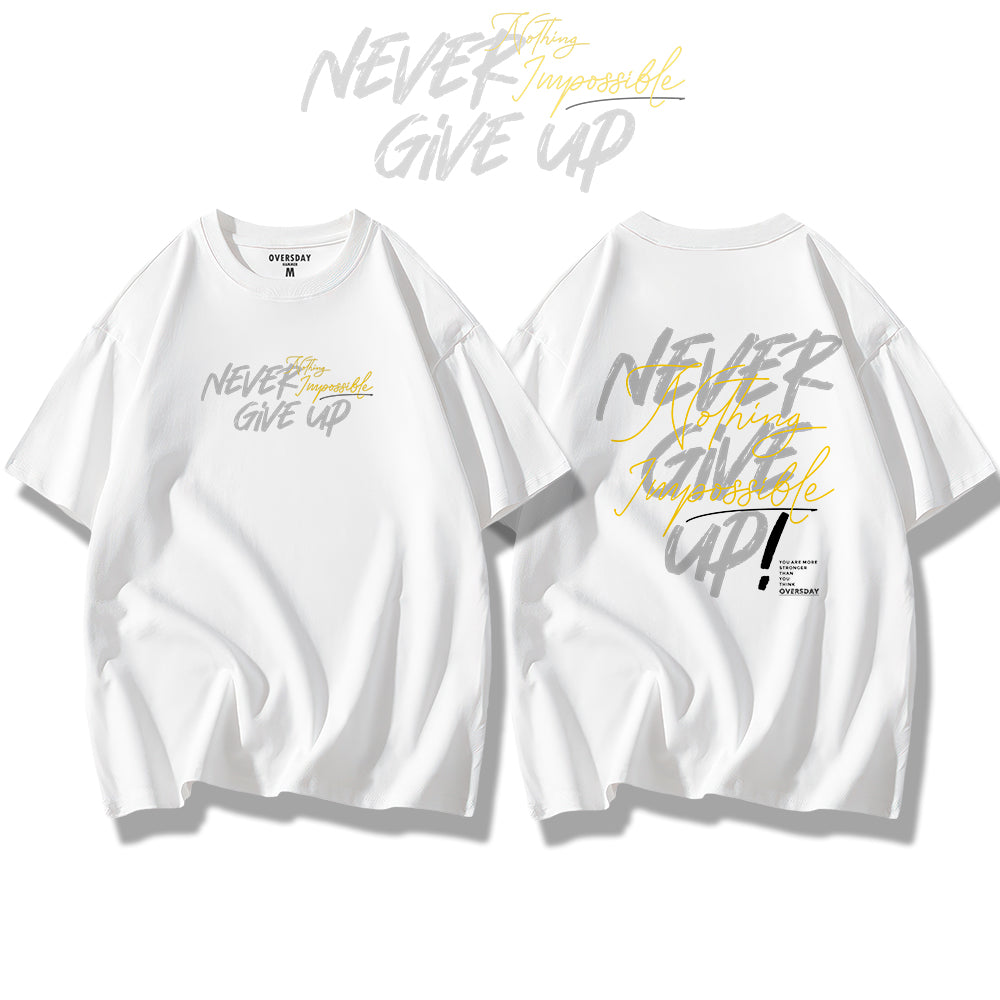 Never Give Up / Loose Tee