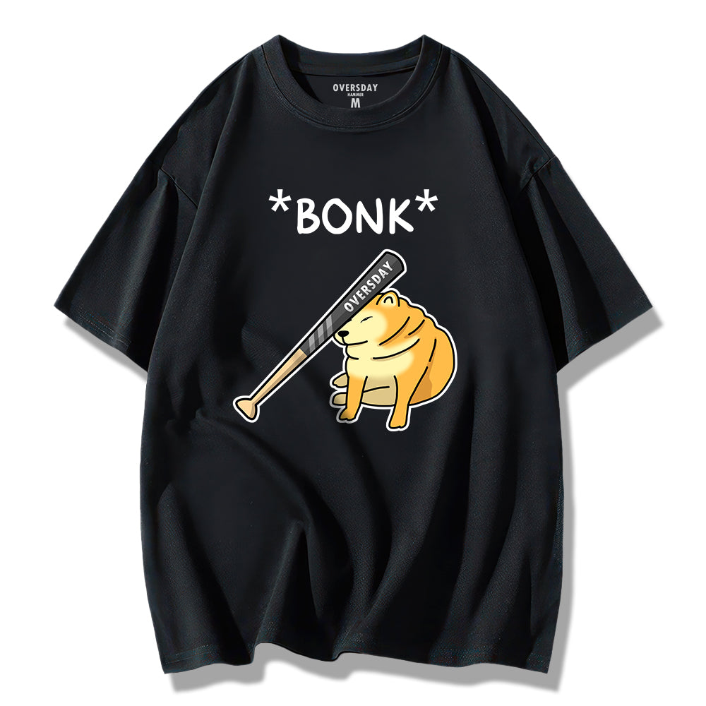 Bonk / Loose Tee