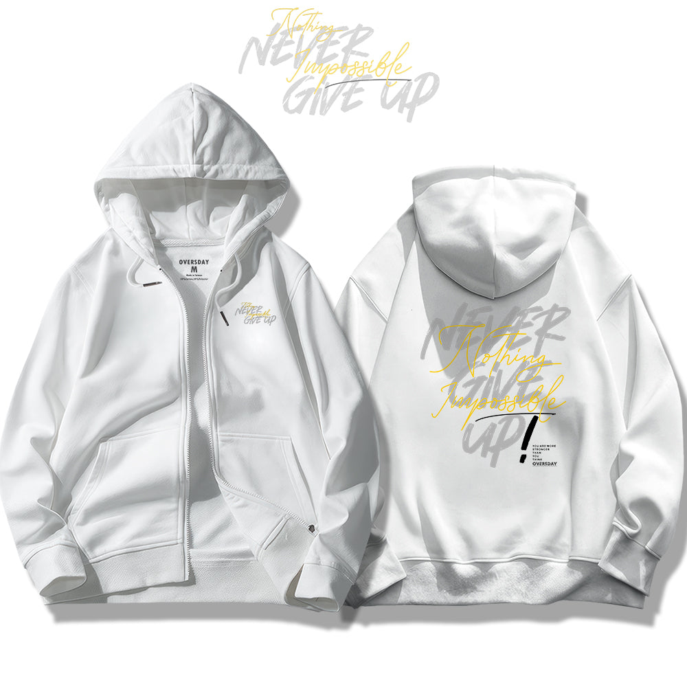 Never Give Up / Zip Up Hoodie