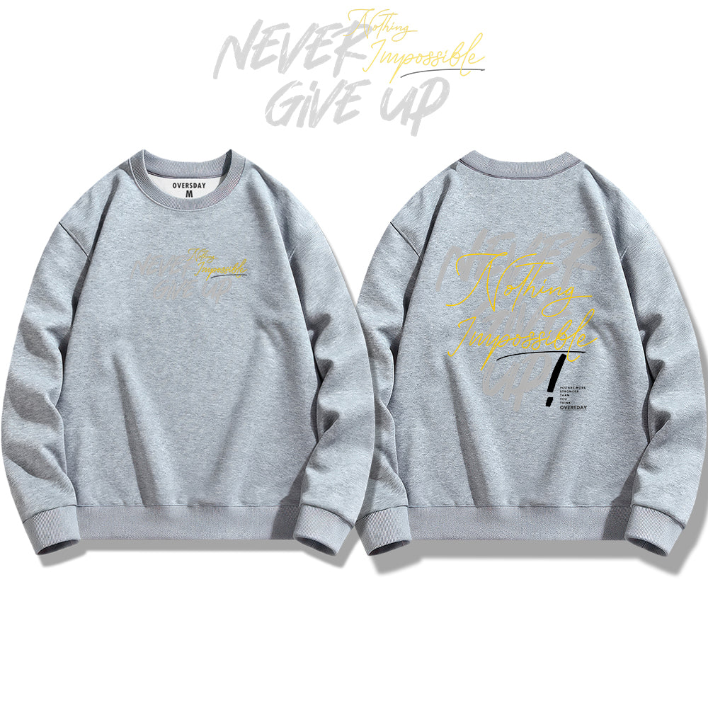 Never Give Up / Sweatshirt