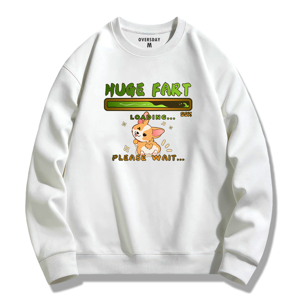 Huge Fart Loading / Sweatshirt