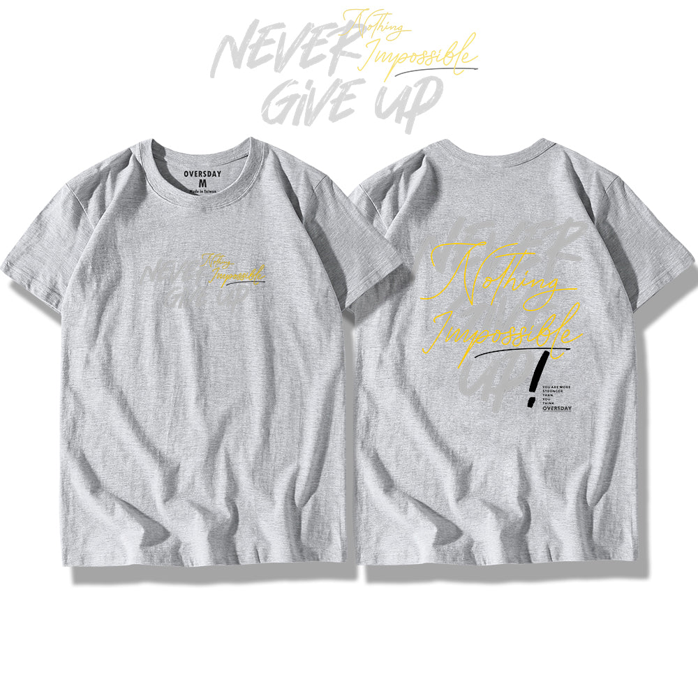 Never Give Up / Classic Tee