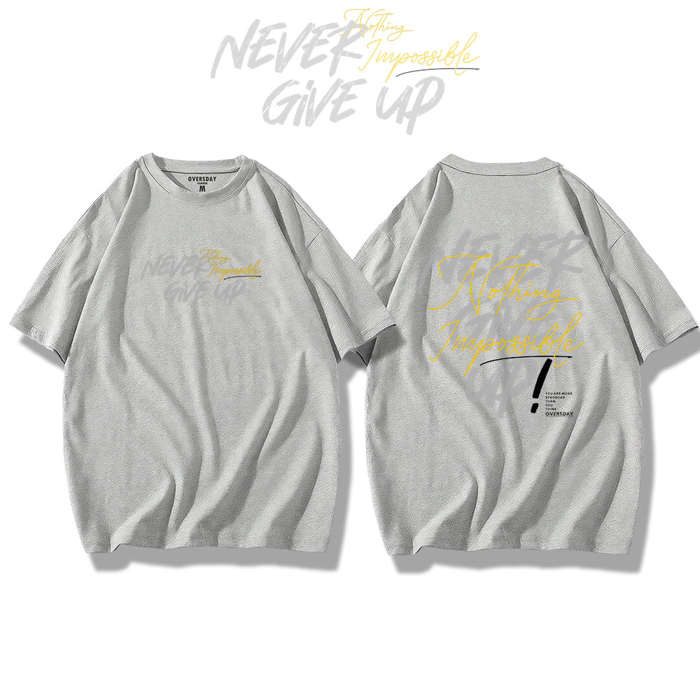 Never Give Up / Loose Tee