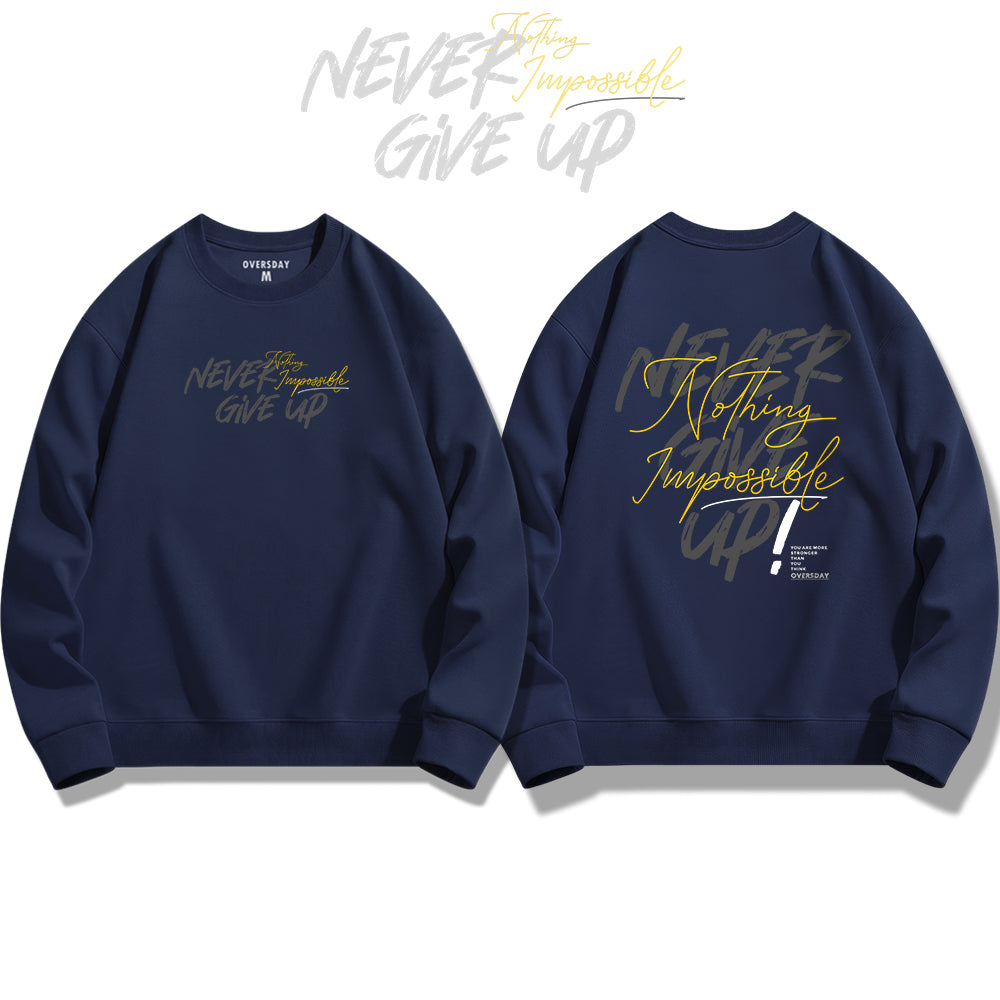 Never Give Up / Sweatshirt