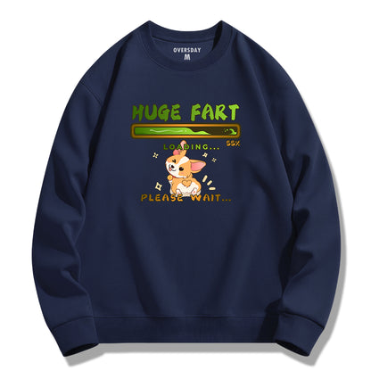 Huge Fart Loading / Sweatshirt