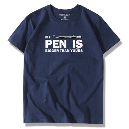 My Pen Is Bigger Than Yours / Classic Tee