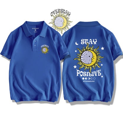 Stay Positive / Polo Shirt