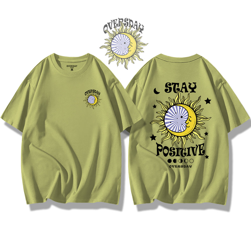 Stay Positive / Loose Tee