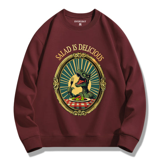 T-Rex's Salad Time / Sweatshirt